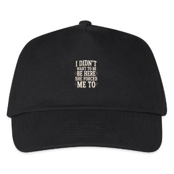 I Didn't Want To Be Here She Forced Me To 9 - Kinder Basecap - Schwarz - Vorne