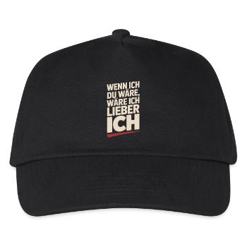 Wenn Ich Du Wäre Wäre Ich Lieber Ich Frech Angeber - Kinder Basecap - Schwarz - Vorne