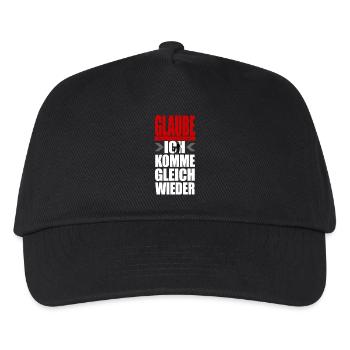 GLAUBE keinem FRAUCHEN - ich komm gleich wieder - Kinder Basecap - Schwarz - Vorne
