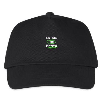 Lass mich meine Frau fragen, lustiger Ehemann-Satz - Kinder Basecap - Schwarz - Vorne