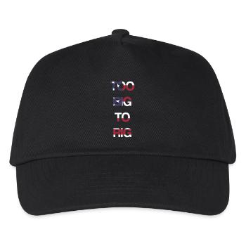 TOO BIG TO RIG 2024 - Kinder Basecap - Schwarz - Vorne