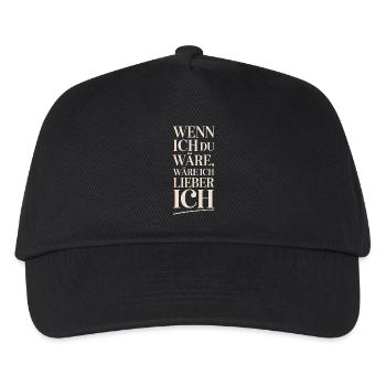 Wenn Ich Du Wäre Wäre Ich Lieber Ich Frech Angeber - Kinder Basecap - Schwarz - Vorne