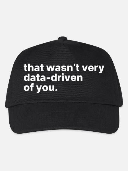 That Wasn't Very Data Driven Of You - Kids’ Baseball Cap - black