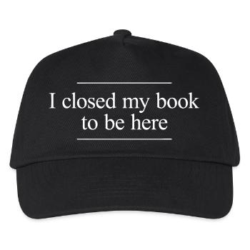 Ich habe mein Buch geschlossen, um hier zu sein - Kinder Basecap - Schwarz - Vorne