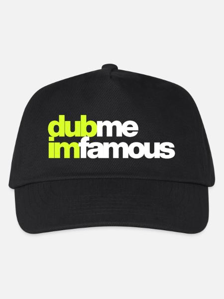 DUB ME I'M FAMOUS - Kinder Basecap - Schwarz