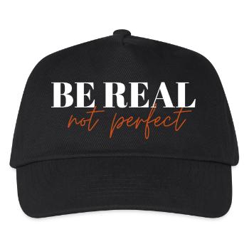 Be Real Not Perfect ! - Kinder Basecap - Schwarz - Vorne