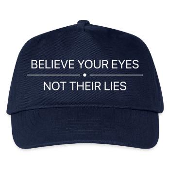 Glaub deinen Augen, nicht ihren Lügen – Aussage - Kinder Basecap - Navy - Vorne