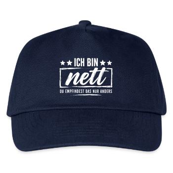 Ich bin nett - Du empfindest das nur anders - Kinder Basecap - Navy - Vorne