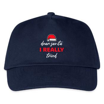 Dear Santa I Really Tried Christmas Humor Funny - Kids’ Baseball Cap - navy - Front