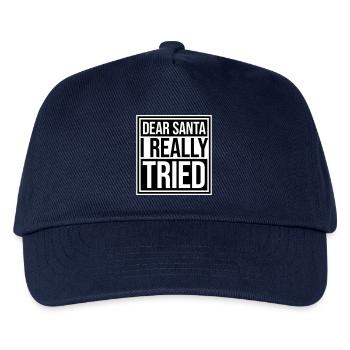 Dear Santa I Really Tried Christmas Humor Funny - Kids’ Baseball Cap - navy - Front