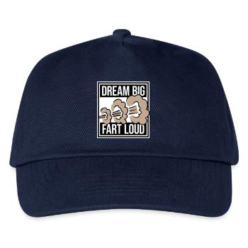 Dream Big Fart Loud Lustig Motivational Spruch - Kinder Basecap - Navy - Vorne