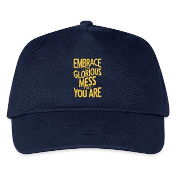 Embrace The Glorious Mess That You Are - Kids’ Baseball Cap - navy - Front