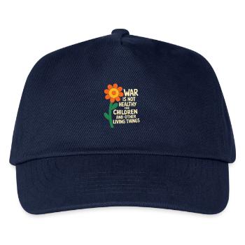 War is Not Healthy for Children and Other Living - Kids’ Baseball Cap - navy - Front