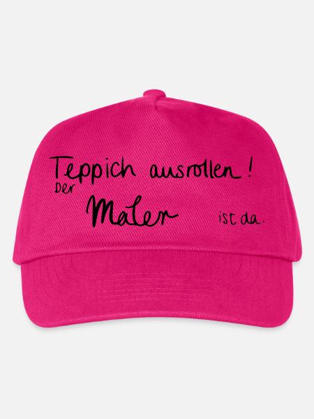 Teppich ausrollen! Der Maler ist da. - Kinder Basecap - Fuchsia