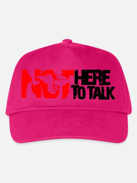 not here to talk - Kinder Basecap - Fuchsia