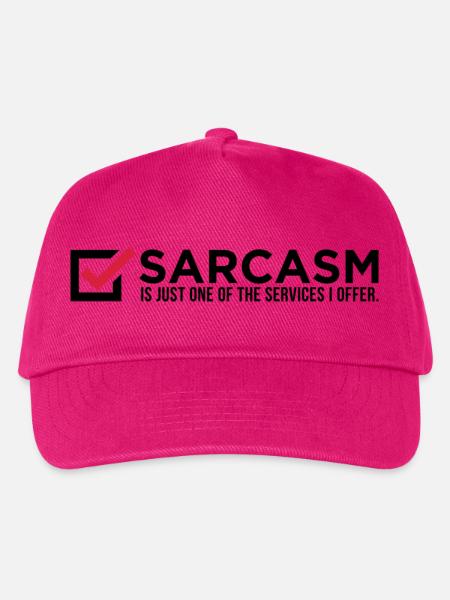 Sarkasmus ist nur eine meiner Dienstleistungen! - Kinder Basecap - Fuchsia