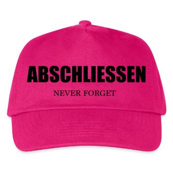 Abschließen Never Forget - Nie Vergessen! - Kinder Basecap - Fuchsia - Vorne