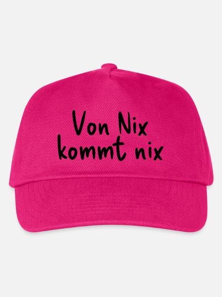 Von Nix kommt nix - Kinder Basecap - Fuchsia