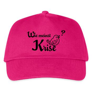 Wie meinst Krise, Spatzl? - Kinder Basecap - Fuchsia - Vorne
