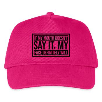 Mon visage le fera certainement - Casquette de baseball Enfant - fuchsia - Devant
