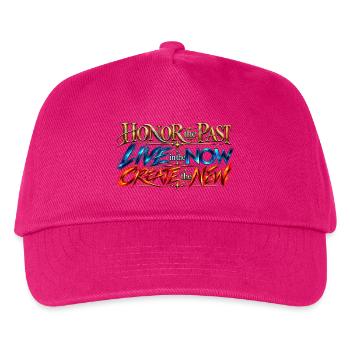 Honor the Past, Live in the Now, Create the New. - Kinder Basecap - Fuchsia - Vorne
