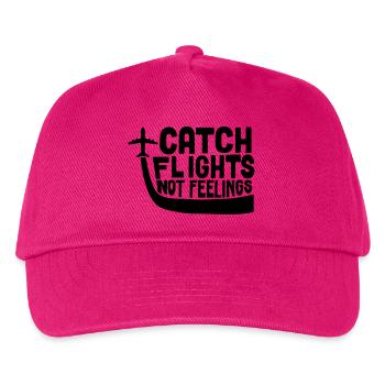 Catch Flights Not Feelings - Kids’ Baseball Cap - fuchsia - Front