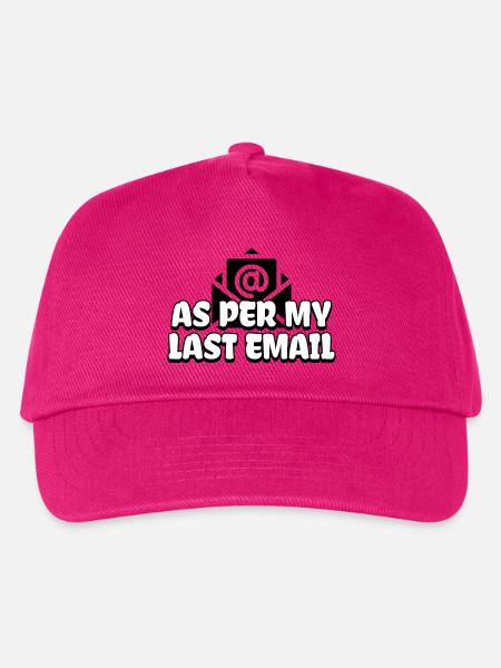 Laut meiner letzten E-Mail - Kinder Basecap - Fuchsia