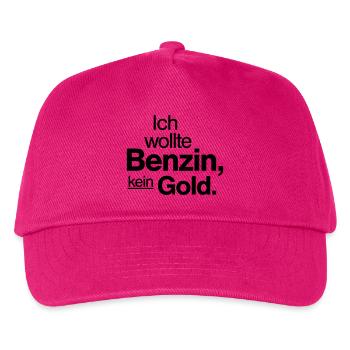Ich wollte Benzin kein Gold Spruch Shirt - Kinder Basecap - Fuchsia - Vorne