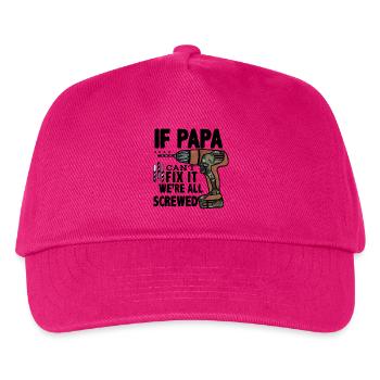 Wenn Papa es nicht reparieren kann, sind wir alle - Kinder Basecap - Fuchsia - Vorne