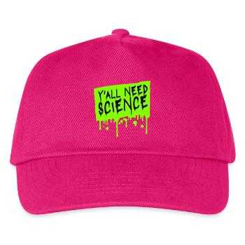 Y'all Need Science Lustig Wissenschaft Nerd Spruch - Kinder Basecap - Fuchsia - Vorne