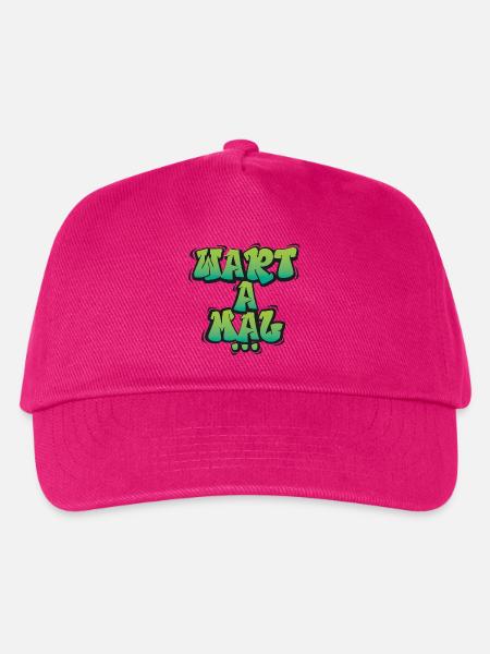 Wart A Mal – Lustiger Dialekt Spruch Design - Kinder Basecap - Fuchsia