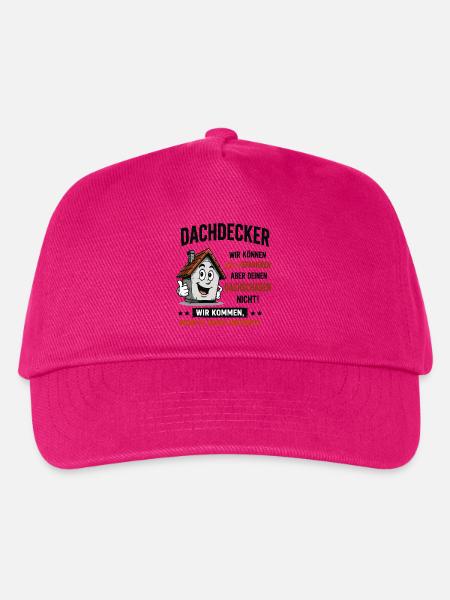 Dachdecker Cartoon – Wir kommen! - Kinder Basecap - Fuchsia