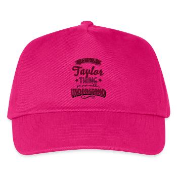 its a taylor name surname thing - Kids’ Baseball Cap - fuchsia - Front