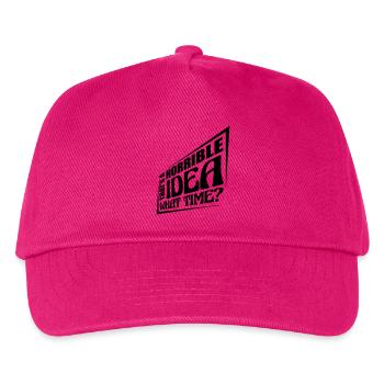 Thats a horrible Idea - Kids’ Baseball Cap - fuchsia - Front