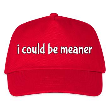 I could be meaner - Kids’ Baseball Cap - red - Front