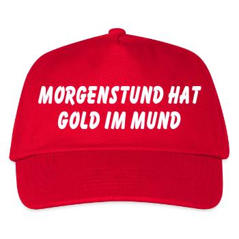 The morning hour has gold in its mouth - Kids’ Baseball Cap - red - Front
