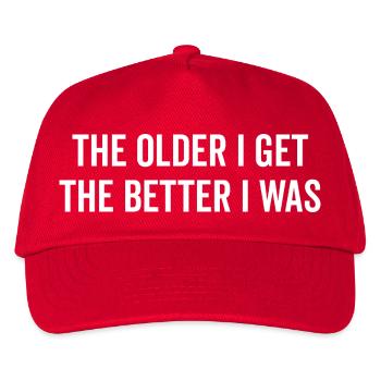 The Older I Get The Better I Was - Kids’ Baseball Cap - red - Front