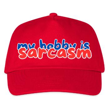my hobby is sarcasm - Kids’ Baseball Cap - red - Front