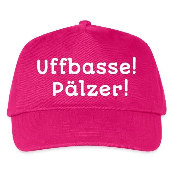 mundart designs alltag, uffbasse! Pälzer - Kinder Basecap - Fuchsia - Vorne