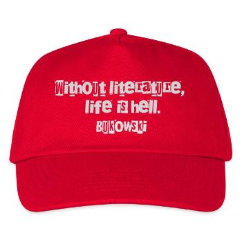 Charles Bukowski quote on Literature  - Kids’ Baseball Cap - red - Front
