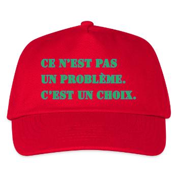 CE N’EST PAS UN PROBLÈME. C’EST UN CHOIX. - Casquette de baseball Enfant - rouge - Devant