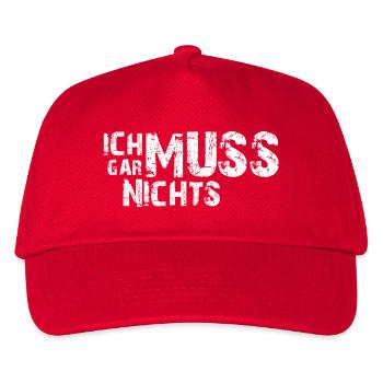 Ich muss gar nichts - Cooler Spruch - Slogan - Kinder Basecap - Rot - Vorne