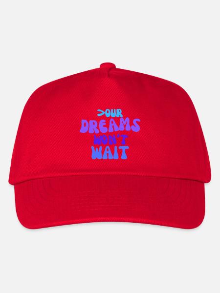 Your dreams won't wait. - Kids’ Baseball Cap - red