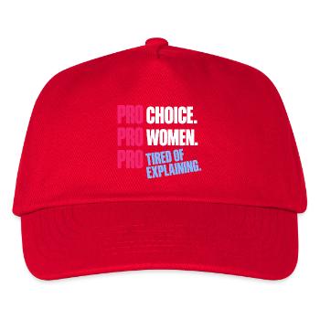 Pro Choice Pro Women Pro Tired Of Explaining - Kinder Basecap - Rot - Vorne