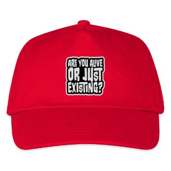 Are You Alive Or Just Existing Nachdenklich Spruch - Kinder Basecap - Rot - Vorne