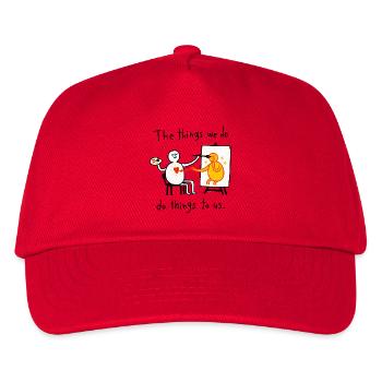 Die Dinge, die wir tun | Künstlerzitat - Kinder Basecap - Rot - Vorne