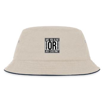 Are You Alive Or Just Existing Nachdenklich Spruch - Kinder Bucket Hat - Natur/Navy - Vorne
