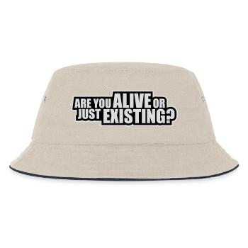 Are You Alive Or Just Existing Nachdenklich Spruch - Kinder Bucket Hat - Natur/Navy - Vorne