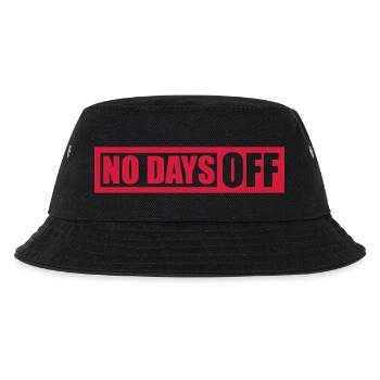 no days off quote - Kids’ Bucket Hat - black - Front