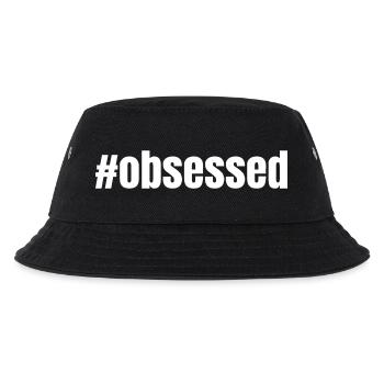#obsessed | Motivation Geschenkidee - Kinder Bucket Hat - Schwarz - Vorne